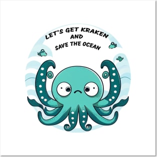 Let's get kraken and save the ocean Posters and Art